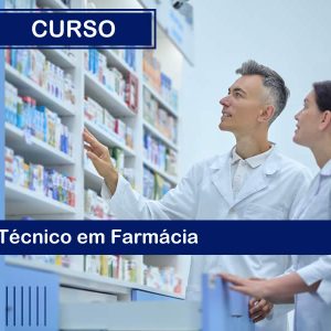 Técnico em Farmácia – EAD com momentos presenciais